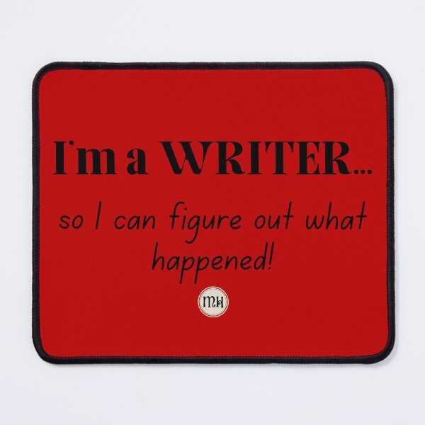 Item preview, I'm a Writer so I can figure out what happened! - Dark designed and sold by Writerly Musings.