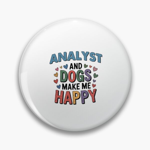 Item preview, Analyst And Dogs Make Me Happy - Funny Analyst Dogs Lover designed and sold by Oussinc.