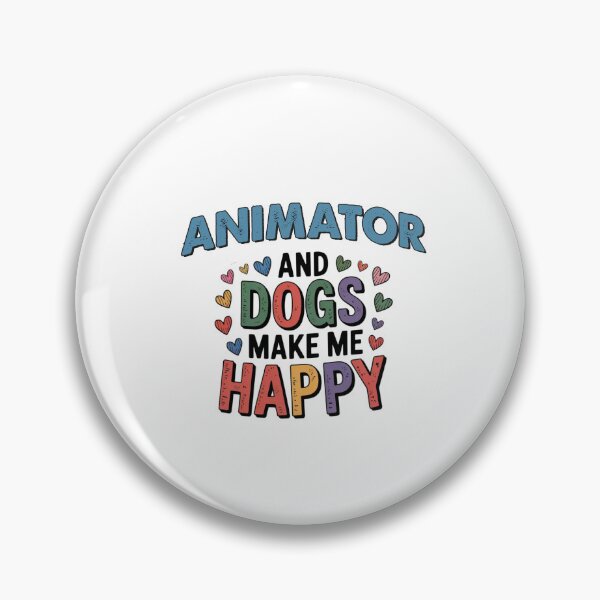 Item preview, Animator And Dogs Make Me Happy - Funny Animator Dogs Lover designed and sold by Oussinc.