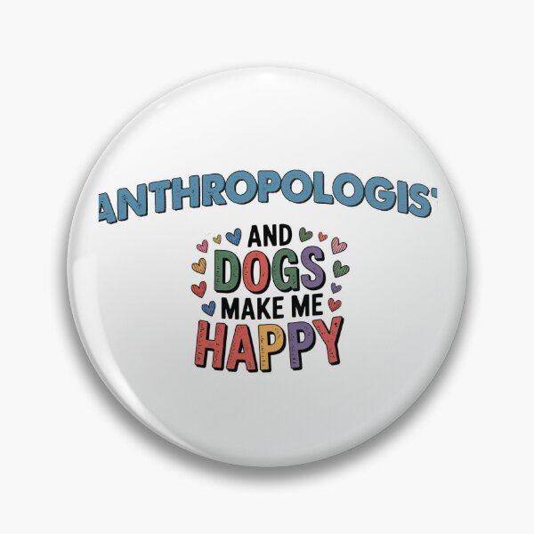 Item preview, Anthropologist And Dogs Make Me Happy - Funny Anthropologist Dogs Lover designed and sold by Oussinc.