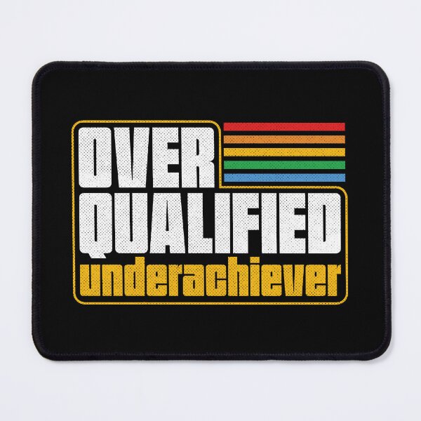 Item preview, Overqualified Underachiever - Retro Lettering Gift designed and sold by Studio Mootant.