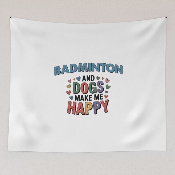 Item preview, Badminton And Dogs Make Me Happy - Funny Badminton Dogs Lover designed and sold by Oussinc.