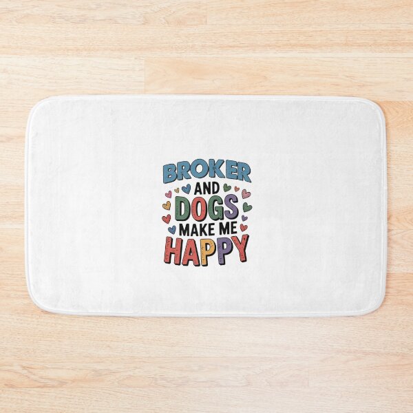 Item preview, Broker And Dogs Make Me Happy - Funny Broker Dogs Lover designed and sold by Oussinc.
