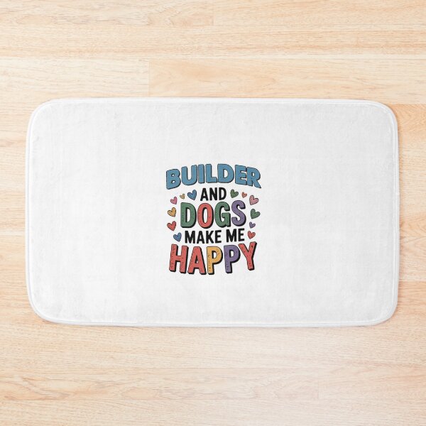 Item preview, Builder And Dogs Make Me Happy - Funny Builder Dogs Lover designed and sold by Oussinc.