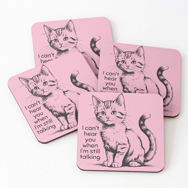 Item preview, Rude kittens - I cant hear you when Im still talking designed and sold by TalkingHerds.