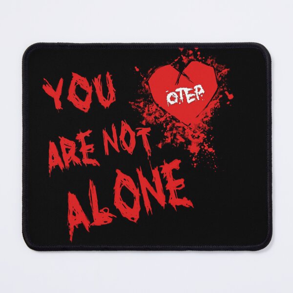 Item preview, YOU ARE NOT ALONE designed and sold by Otep Merch.