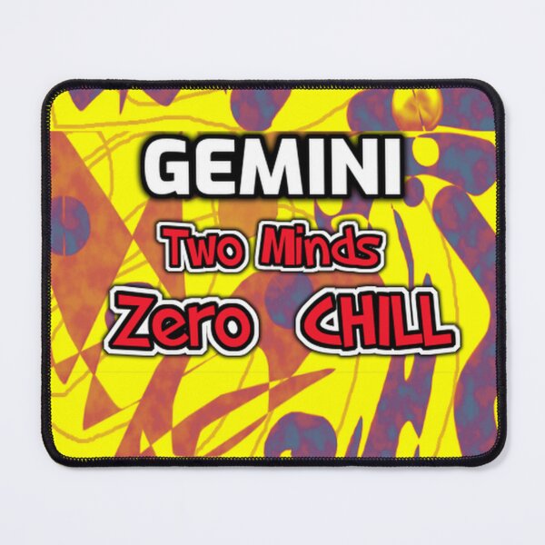 Item preview, Gemini Two Minds Zero Chill funny saying designed and sold by SmashingDeals.