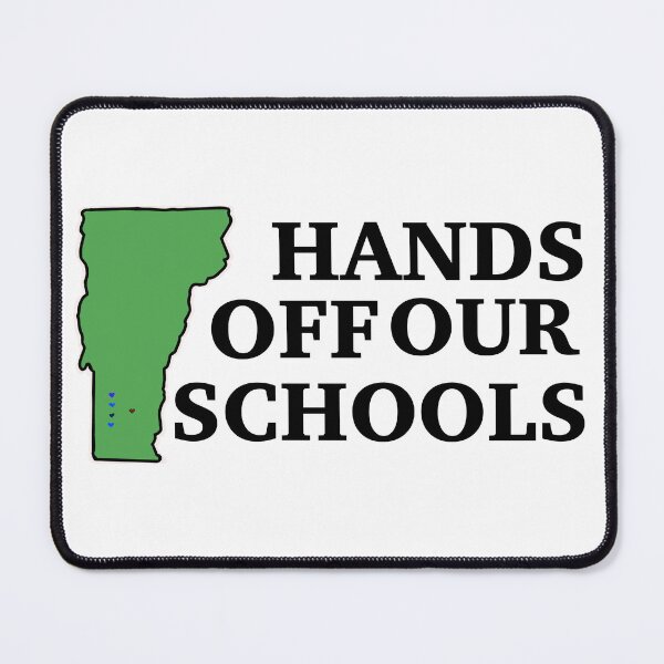 Item preview, Hands Off Our Schools - Southern Vermont BRSU School District designed and sold by theswolebaker.