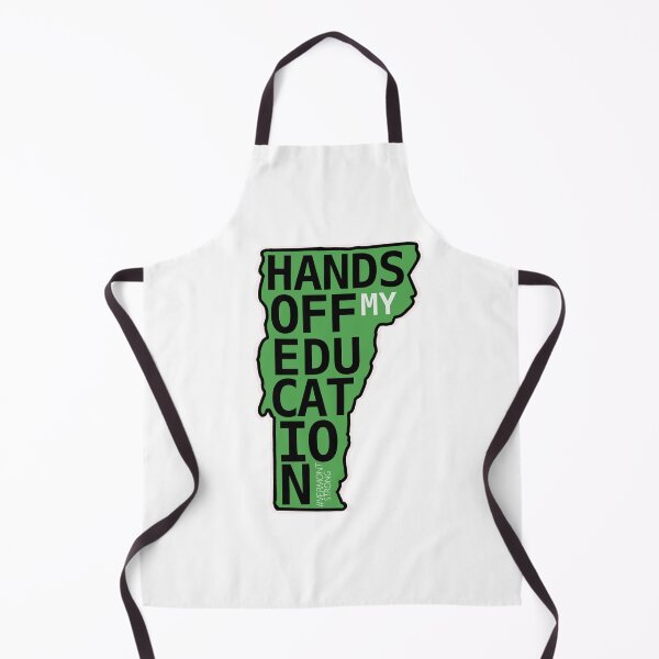 Item preview, Hands Off My Education - State of Vermont designed and sold by theswolebaker.
