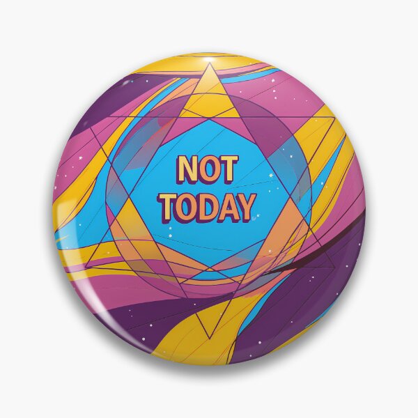 Item preview, Abstract "Not Today" with Cosmic Energy designed and sold by ART ATTACK ZONE.