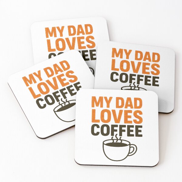 Item preview, My Dad Loves Coffee – Funny Father's Day Design designed and sold by Artbyminga.