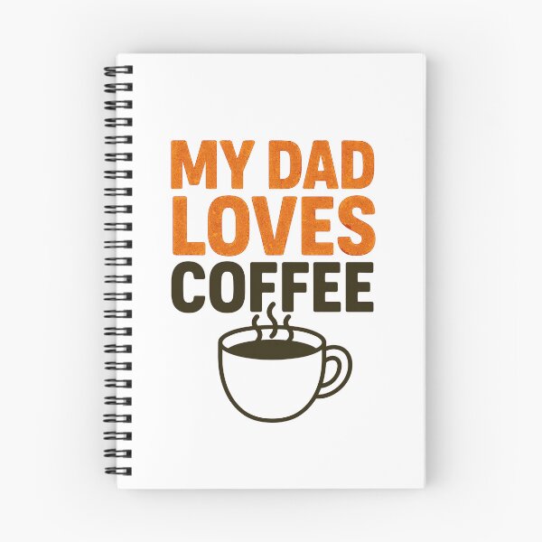 Item preview, My Dad Loves Coffee – Funny Father's Day Design designed and sold by Artbyminga.