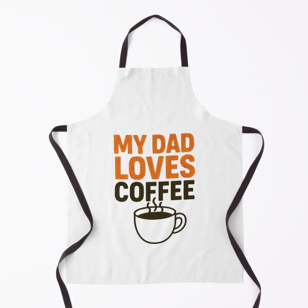Item preview, My Dad Loves Coffee – Funny Father's Day Design designed and sold by Artbyminga.