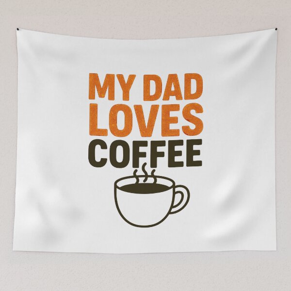 Item preview, My Dad Loves Coffee – Funny Father's Day Design designed and sold by Artbyminga.
