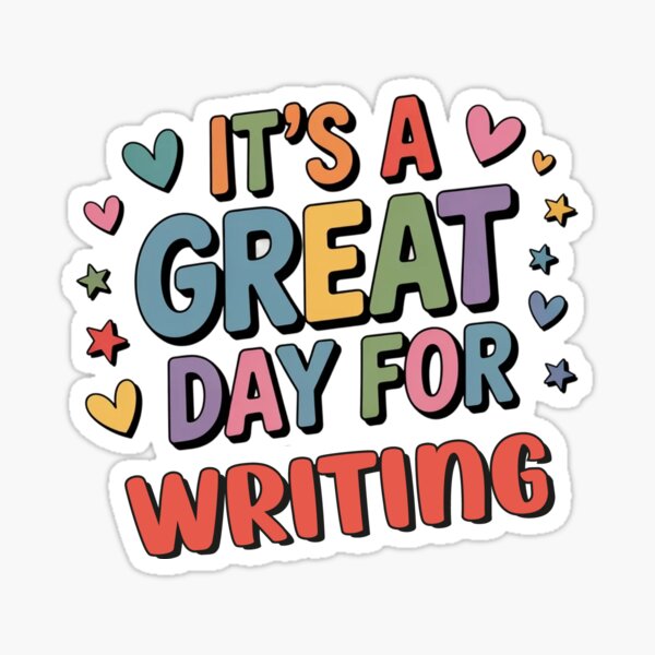 Item preview, It's a Great Day for Writing - Funny Writing Lover designed and sold by Watsonarts.