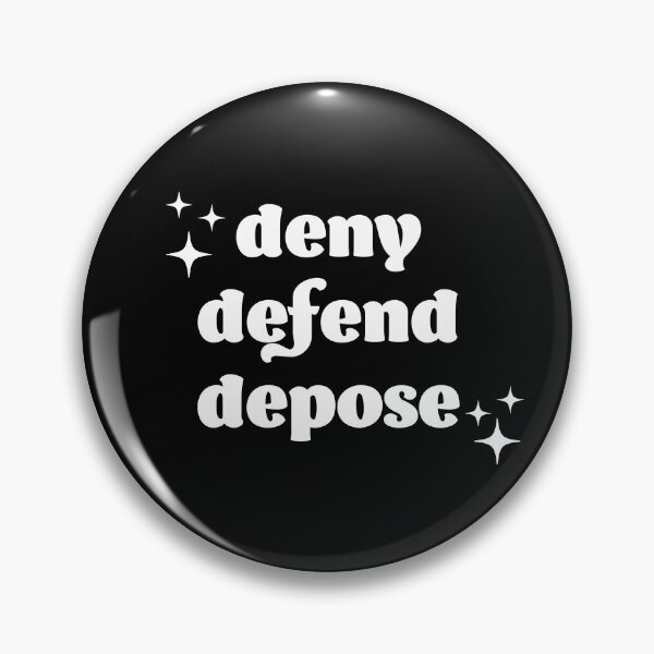 Item preview, Deny Defend Depose designed and sold by PeoplizeIt.