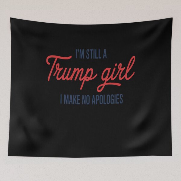 Item preview, I'm Still A Trump Girl I Make No Apologies Shirt, Free Trump designed and sold by splindoershop.