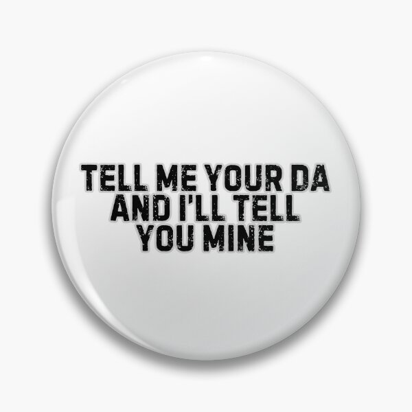 Item preview, Tell Me Your DA and I'll Tell You Mine | SEO Humor designed and sold by Scrappy Gardeners.