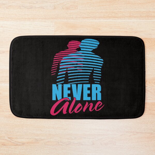 Item preview, Never Alone designed and sold by bumperbay.