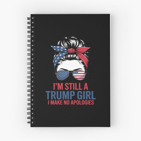 Item preview, I'm Still A Trump Girl I Make No Apologies designed and sold by splindoershop.