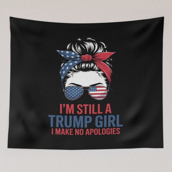 Item preview, I'm Still A Trump Girl I Make No Apologies designed and sold by splindoershop.