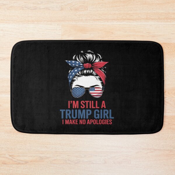 Item preview, I'm Still A Trump Girl I Make No Apologies designed and sold by splindoershop.