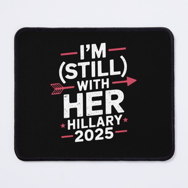 Item preview, I'm Still With Her! Support Hillary Clinton 2020 President designed and sold by splindoershop.