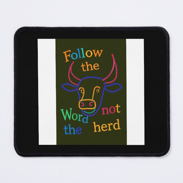 Item preview, Follow the word not the herd designed and sold by Punkinchunk.