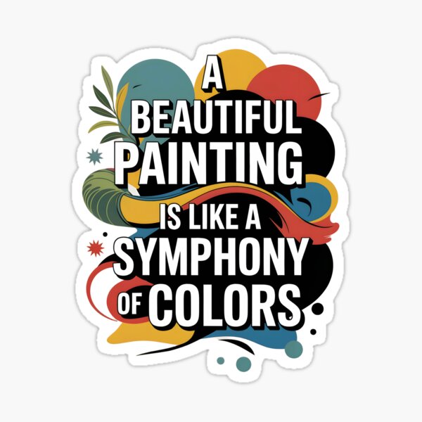 Aperçu de l'œuvre Une citation célèbre (Une belle peinture est comme une symphonie de couleurs) créée et vendue par YUNC.