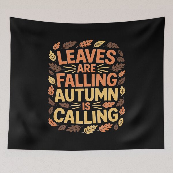 Item preview, Leaves Are Falling Autumn Is Calling designed and sold by MAKOPOKOShop.