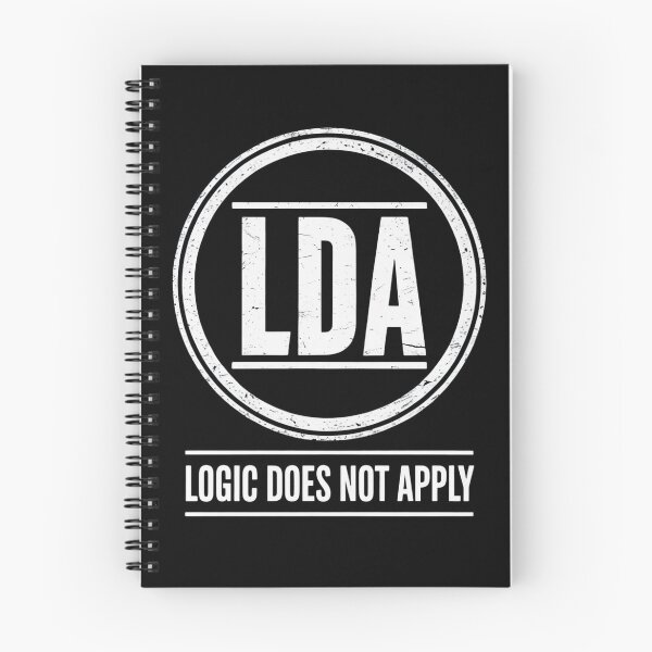 Item preview, LDA – Logic Does Not Apply | Funny Nerdy Acronym Design designed and sold by GiftedExplorer.