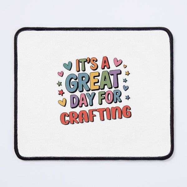 Item preview, It's a Great Day for Crafting - Funny Crafting Lover designed and sold by Watsonarts.