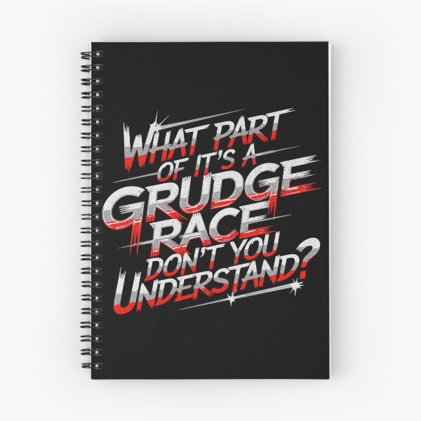Item preview, What Part Of It's A Grudge Race Don't You Understand Funny Sarcastic Drag Racing Car Racing Race Car designed and sold by CarantinedChaos.