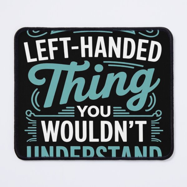 Item preview, Left Handed Quote Lefty Accessories 1 designed and sold by MAKOPOKOShop.