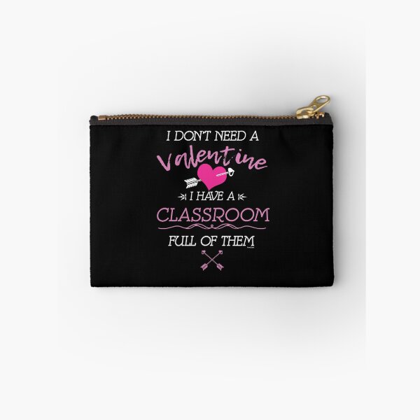 Item preview, I Don't Need A Valentine I Have A Classroom Full designed and sold by TomGiantDesigns.