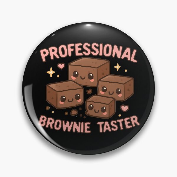 Item preview, Professional Brownie Taster Brownie Gear designed and sold by DynamicDesign.