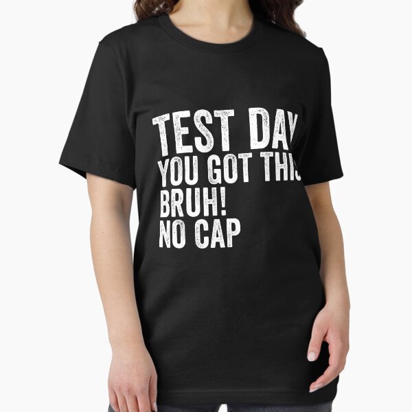 Item preview, Test Day You Got This Bruh No Cap Retro Teacher Test Day Gear designed and sold by DynamicDesign.