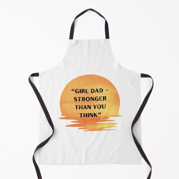 Item preview, Girl Dad – Stronger Than You Think | Empowering Father-Daughter Quote designed and sold by Pamthedesigner.