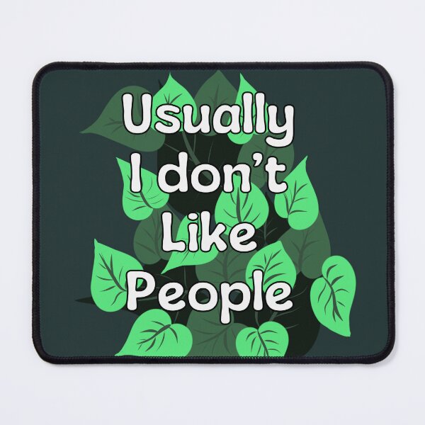 Item preview, Usually I don’t like people designed and sold by Creative_verse108.
