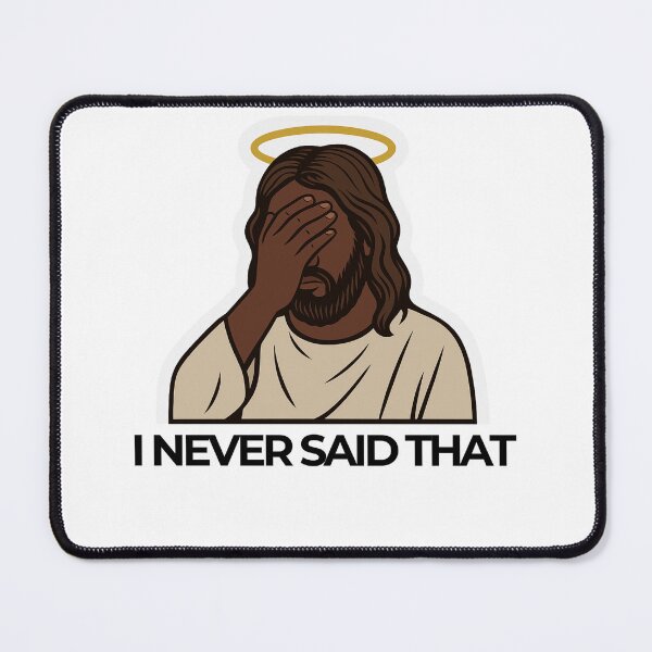 Item preview, I Never Said That, Funny Jesus Quote Sticker designed and sold by AshleyJaneCo.