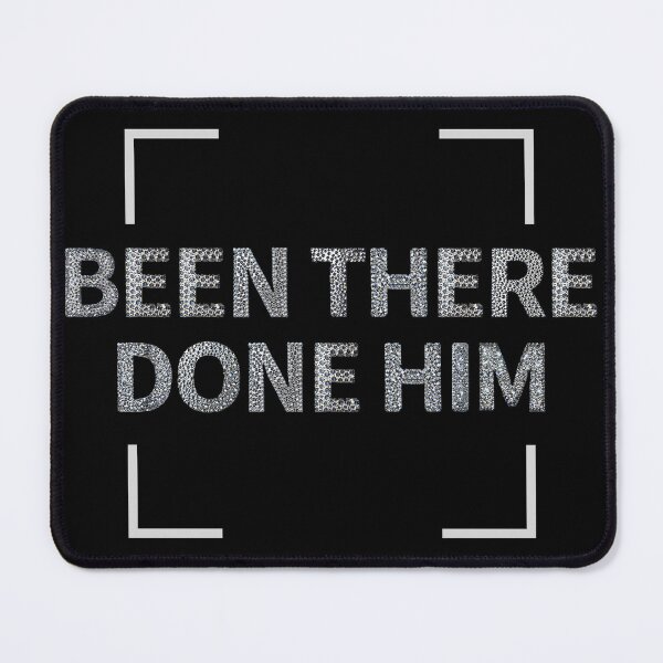 Item preview, Been There Done Him – Sassy Glitter Text Humor Design designed and sold by TeesAndSass.