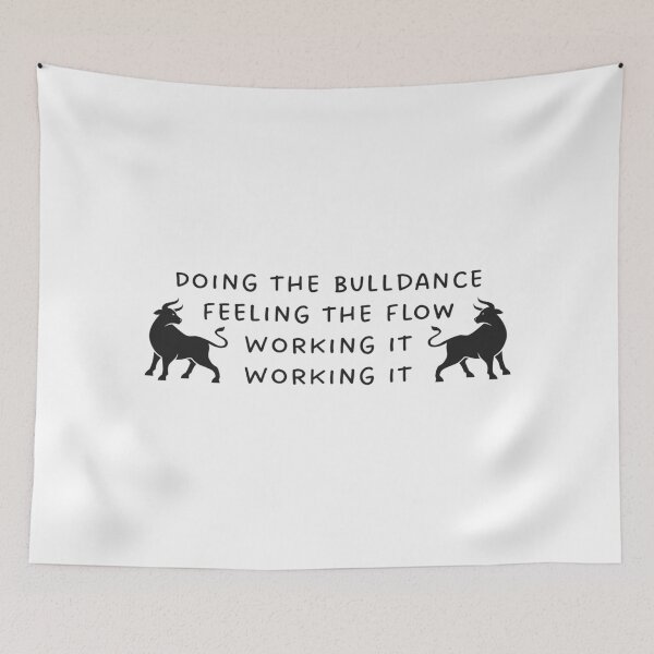 Item preview, Doing the Bulldance – Feeling the Flow designed and sold by UNK-Fatigues.