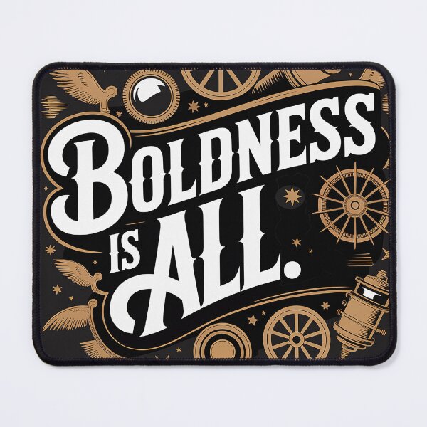 Item preview, Boldness is All designed and sold by Interrupt Art.