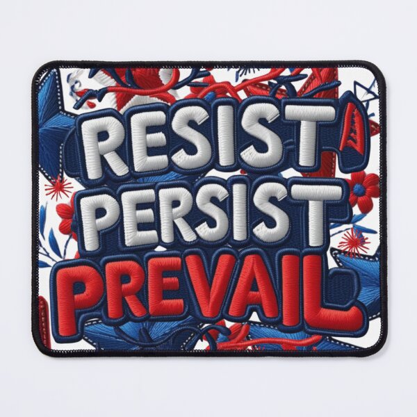 Item preview, Resist Persist Prevail Embroidered Inspirational Motivational Patch designed and sold by ArtDesignTp.