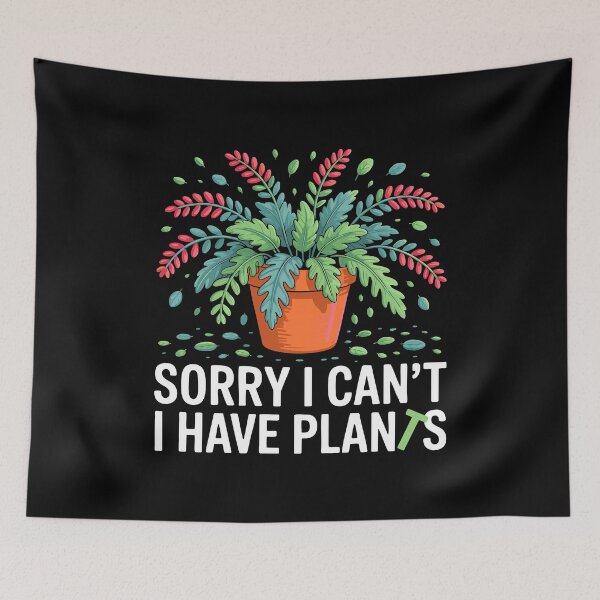 Item preview, Sorry I Have Plants Funny Plant Lover Gardening Botanical Pun designed and sold by w1ckerman.