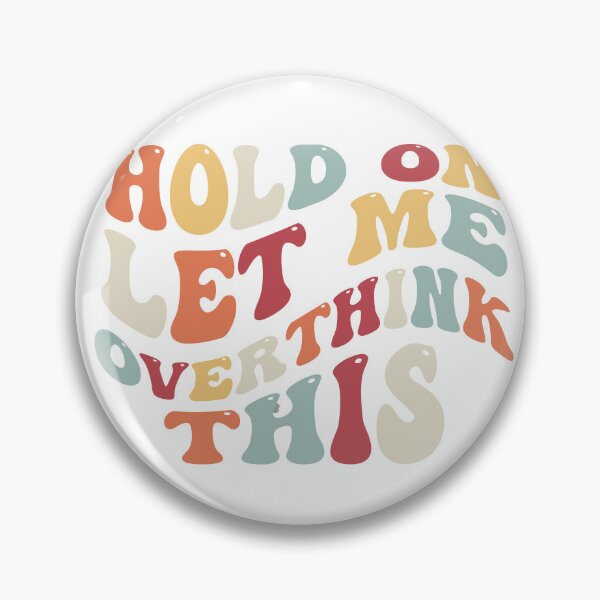 Item preview, hold on let me overthink this classic tshirt designed and sold by anandsiva2703.