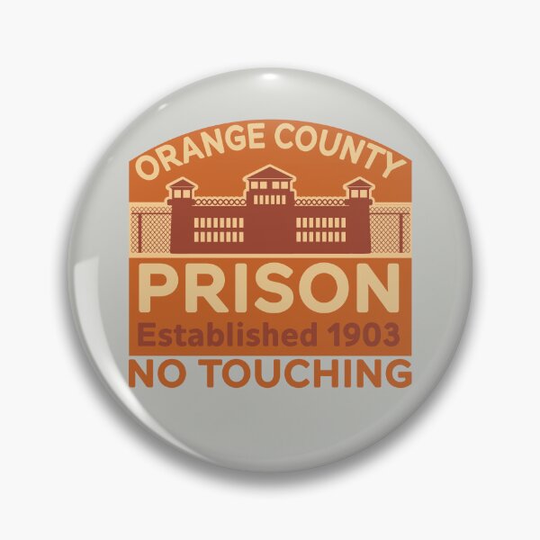 Item preview, Orange County Prison Established 1903 - No Touching designed and sold by Meta Cortex.
