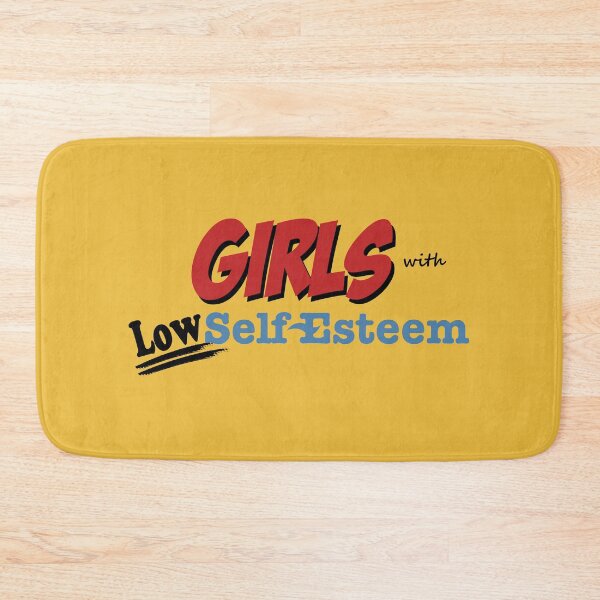 Item preview, Girls with Low Self Esteem designed and sold by Meta Cortex.