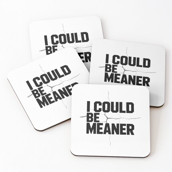 Item preview, I could be meaner designed and sold by Mateusz Majcherek.