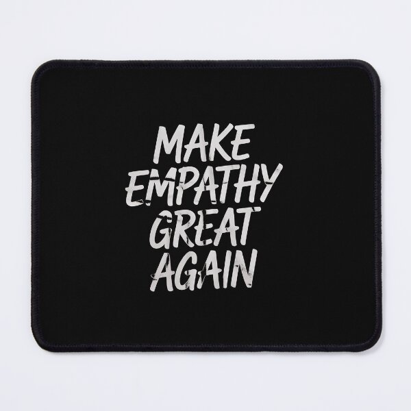 Item preview, Make Empathy Great Again, Kindness, Anti Donald Trump designed and sold by splindoershop.